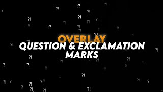 question amp exclamation marks video overlay for edits [upl. by Nealson]