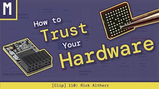 How to Trust Your Hardware  Rick Altherr [upl. by Aldridge]