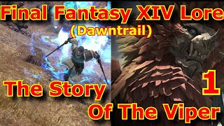 FFXIV Dawntrail The Story of the Viper FFXIV Lore [upl. by Viola]