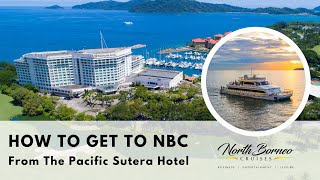 How To Get To North Borneo Cruises from The Pacific Sutera Hotel Shortest Walking Route [upl. by Nador387]