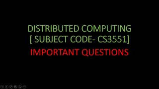 important questions Distributed Computing CS3551regualtion 2021CS3551Distributed Computing [upl. by Norrahs42]