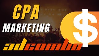 Adcombo Network  ¿ Como Funciona Adcombo  CPA Marketing [upl. by Lavotsirc]