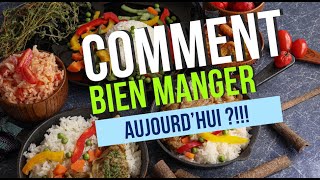 Comment bien manger aujourdhui [upl. by Ybbor127]