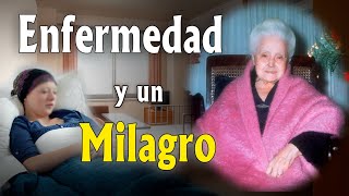 Doña Lucilia  Enfermedad y Un MILAGRO [upl. by Ramsdell]