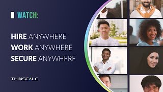 Hire Anywhere Work Anywhere Secure Anywhere [upl. by Ahsauqal]