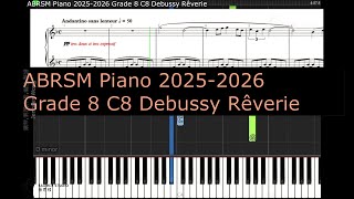 ABRSM Piano 2025 2026 Grade 8 C8 Debussy Rêverie [upl. by Park]