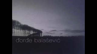 Djordje Balasevic  Neki novi klinci  Audio 2002 HD [upl. by Attelliw]