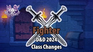 Fighter Changes in DampD 2024 Bigger Beefier Better [upl. by Wiskind46]