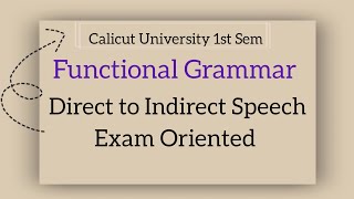 Calicut University 1st Sem Functional Grammar Direct to Indirect Speech [upl. by Atsylak]