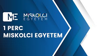 1 perc Miskolci Egyetem 2023 12 04 [upl. by Lemor]