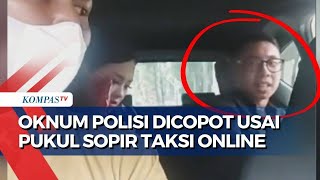 Dicopot dari Jabatan Komisaris Polisi Karena Terekam Kamera Memukul Wajah Sopir Taksi Online [upl. by Akcirred685]