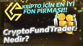 Crypto Fund Trader Nedir  KRİPTO İŞLEMLER İÇİN FON FİRMASI [upl. by Julian]