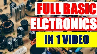 Basic Electronics in Hindi  Basic electronics for beginners पुरा Basic Electronics सिखे । [upl. by Acinorahs]