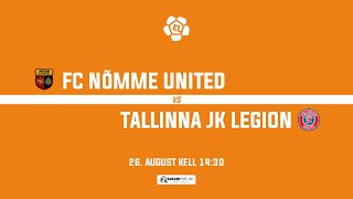 FC NÕMME UNITED  TALLINNA JK LEGION ESILIIGA 25 voor [upl. by Oryaj]