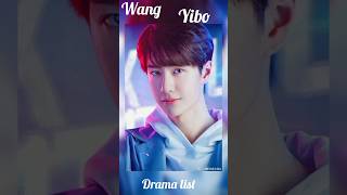 top 11 best drama🎭💖Wang Yibo 🎭 drama list cdrama romance drama love shorts [upl. by Hogle]