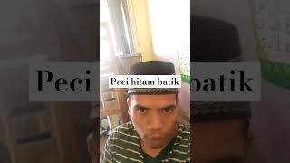 Peci hitam batik shortsviral [upl. by Oniram20]