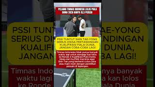 PSSI TUNTUT SHIN TAEYONG SERIUSJANGAN COBACOBA LAGI [upl. by Ahsoet]