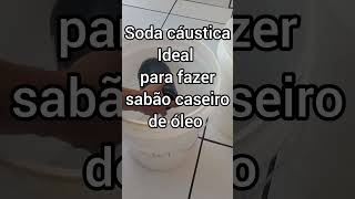 soda cáustica ideal para fazer sabão em barra de óleo sabaocaseiro sabãocomsoda sabãoembarra [upl. by Scuram614]