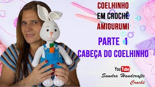 Coelhinho de crochê amigurumi passo a passo  Parte 1  cabeça do coelhinho [upl. by Salomo]