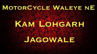 Motorcycle Waleya Ne  KAM LOHGARH Rmx [upl. by Jeffie805]