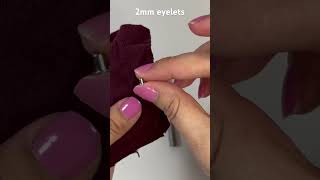 How to put 2mm eyelets on fabric eyelets eyelet [upl. by Ardnwahsal]