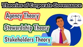 Theories of Corporate Governance [upl. by Ginger685]