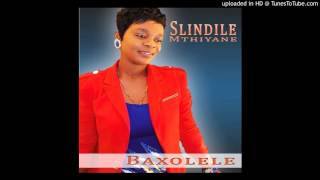 SLINDILE MTHIYANE Ngithembele kuwe [upl. by Yevol]