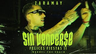 ZARAMAY  Sin Vendere Felices Fiestas II  Video Oficial Prod by Nahuel The Coach [upl. by Alyhs]