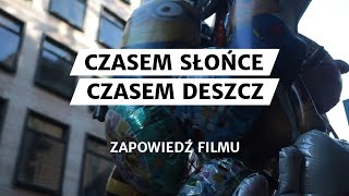 Czasem Słońce Czasem Deszcz  zapowiedź serii [upl. by Latin103]