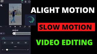 Alight Motion slow motion video editing  How to make Slow Motion video  Alight motion tutorial [upl. by Erbma]