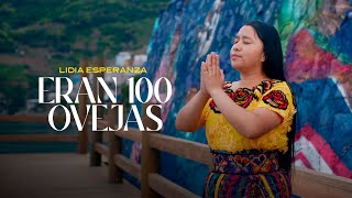 Eran 100 Ovejas  Lidia Esperanza Solares [upl. by Nonahs79]