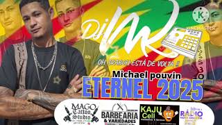 ETERNEL 2025 MICHAEL POUVIN DJMK [upl. by Irneh]