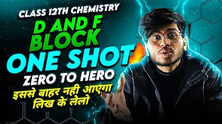 D AND F BLOCK ONE SHOT REVISION 🔥 CLASS 12TH CHEMISTRY  ONE SHOT REVISION D AND F BLOCK ELEMENTS [upl. by Euridice]