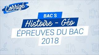 BAC S 2018  Correction de lépreuve dHistoiregéographie [upl. by Eradis]