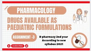 Pharmacology assignment  Drugs available as paediatric formulations  d pharmacy 2nd year ✌ [upl. by Hull672]