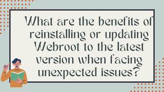 What are the benefits of reinstalling or updating Webroot to the latest version [upl. by Vas]