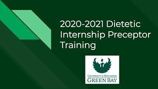 2020 2021 Dietetic Internship Preceptor Training Video [upl. by Silvain]