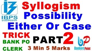 Syllogism Tricks For Bank Exams PART 2 Either or And Possibility Cases [upl. by Kannav]