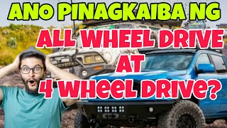 ALL WHEEL DRIVE VS 4 WHEEL DRIVE ALIN ANG MAS MAGANDA [upl. by Kwei]