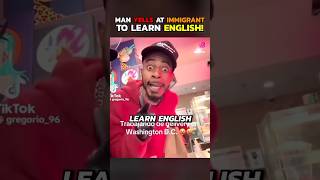 Black Man Tells Immingrant to Learn English Update shorts [upl. by Dripps368]