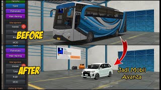 CARA MENGUBAH BUSSID JADI MOBIL AVANZA [upl. by Aoht369]