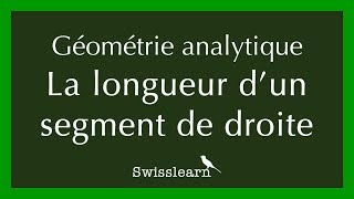 Comment calculer la longueur dun segment de droite [upl. by Bohi]