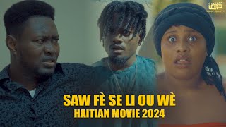 Saw fè se li ou wè  Fim ayisyen 2024  Film Haitien complet 2024  Full Haitian Movie 2024 [upl. by Ycrad]