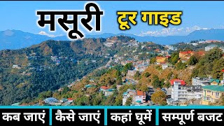 Mussoorie  Mussoorie Tour Guide  Mussoorie Tourist Places  Mussoorie Tour Complete Information [upl. by Windham428]