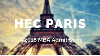 HEC Paris MBA Admit 2018  Indian Engineer interview experience [upl. by Anerbas27]