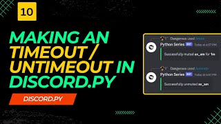 Discordpy Tutorial Coding Timeout amp Untimeout Commands for Moderation [upl. by Aikmat350]