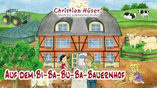 Auf dem BiBaBuBaBauernhof  christianhüser kinderlieder bauernhof [upl. by Aivatco]