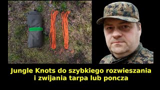 Jungle knots do szybkiego rozwieszania i zwijania tarpa lub poncza [upl. by Naillig110]