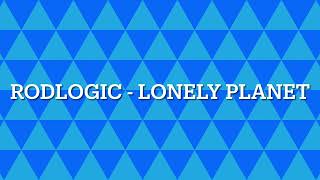 Rodlogic  lonely planet [upl. by Giaimo]