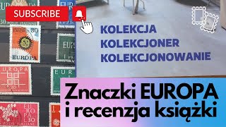 Znaczki EUROPA i recenzja książki dla kolekcjonera [upl. by Gilcrest]